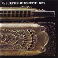 Paul Butterfield's Better Days von Paul Butterfield