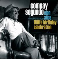 Cien Años: 100th Birthday Celebration von Compay Segundo