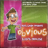 Obvious Kid's Praise von Mark Condon