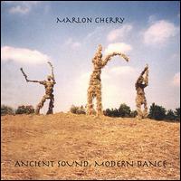 Ancient Sound, Modern Dance von Marlon Cherry
