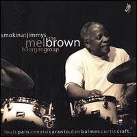 Smokin' at Jimmy's von Mel Brown
