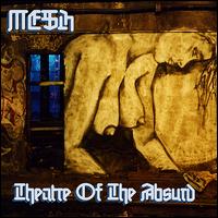Theatre of the Absurd von Mesh