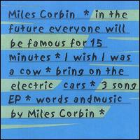 In the Future Everyone Will Be Famous for 15 Minutes von Miles Corbin
