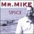 Spice von Mr. Mike