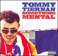 Something Mental von Tommy Tiernan