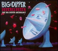 Supercluster: The Big Dipper Anthology von Big Dipper