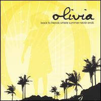 Back to Friends Where Summer Never Ends von Olivia the Band