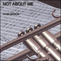 Not About Me von Oliver Goodloe