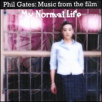 Music from the Film "My Normal Life" von Phil Gates