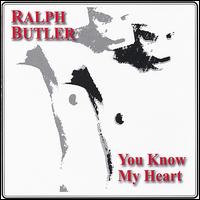 You Know My Heart von Ralph Butler
