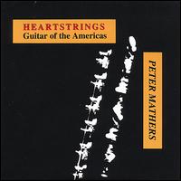 Heartstrings, Guitar of the Americas von Peter Mathers