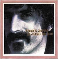 Paso or Die von Frank Zappa