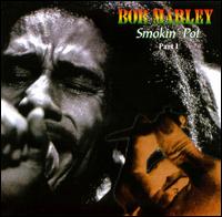 Smokin' Pot, Pt. 1 von Bob Marley