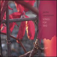 Songs for Trio von Jarmo Savolainen