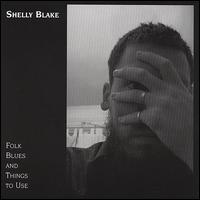 Folk Blues and Things to Use von Shelly Blake