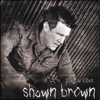 Just in Case von Shawn Brown