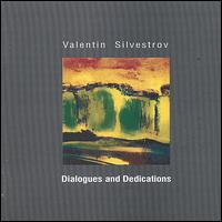 Dialogues and Dedications von Valentin Silvestrov