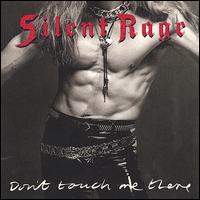 Don't Touch Me There von Silent Rage