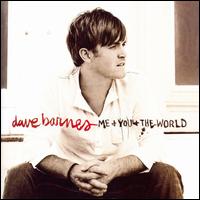 Me and You and the World von Dave Barnes