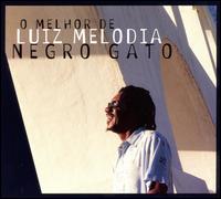 Melhor de Luiz Melodia [Negro Gato] von Luíz Melodia
