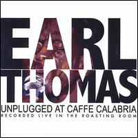 Unplugged at Caffe Calabria von Earl Thomas