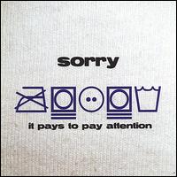 It Pays to Pay Attention von Sorry