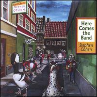 Here Comes the Band von Stephen Cohen