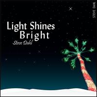 Light Shines Bright von Steve Dahl