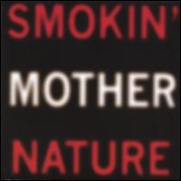 Greatest Hits von Smokin' Mother Nature