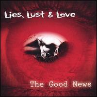 Lies, Lust & Love von The Good News