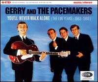 You'll Never Walk Alone: The EMI Years 1963-1966 von Gerry & the Pacemakers
