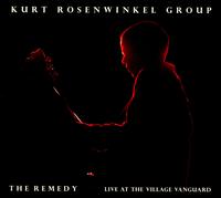 Remedy: Live at the Village Vanguard von Kurt Rosenwinkel