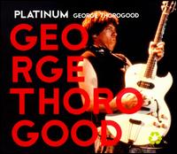 Platinum von George Thorogood