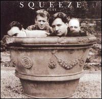 Play von Squeeze