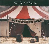 Big Bad Beautiful World von Declan O'Rourke