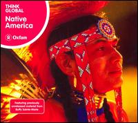 Think Global: Native America von Various Artists