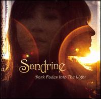 Dark Fades Into the Light von Sandrine