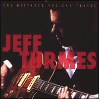 Distance You Can Travel von Jeff Big Dad Turmes