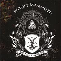 Temporary Nature von Wooly Mammoth