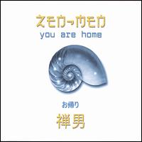 You Are Home von Zen-Men