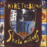 Shield Millions von Mike Trebilcock