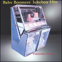 Baby Boomers' Jukebox Hits von Valentine Green