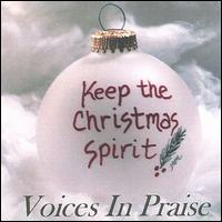Keep the Christmas Spirit von Voices in Praise