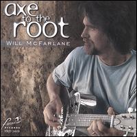 Axe to the Root von Will McFarlane