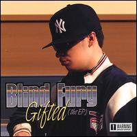 Gifted the EP von Blind Fury