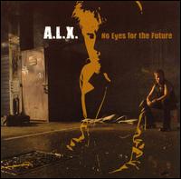 No Eyes for the Future von ALX