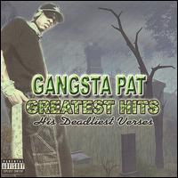 Gangsta Pat Greatest Hits von Gangsta Pat