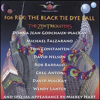 For Rex : The Black Tie Dye Ball von Zen Tricksters