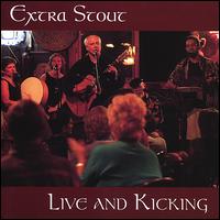 Live & Kicking von Extra Stout