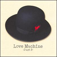 Love Machine von Just B